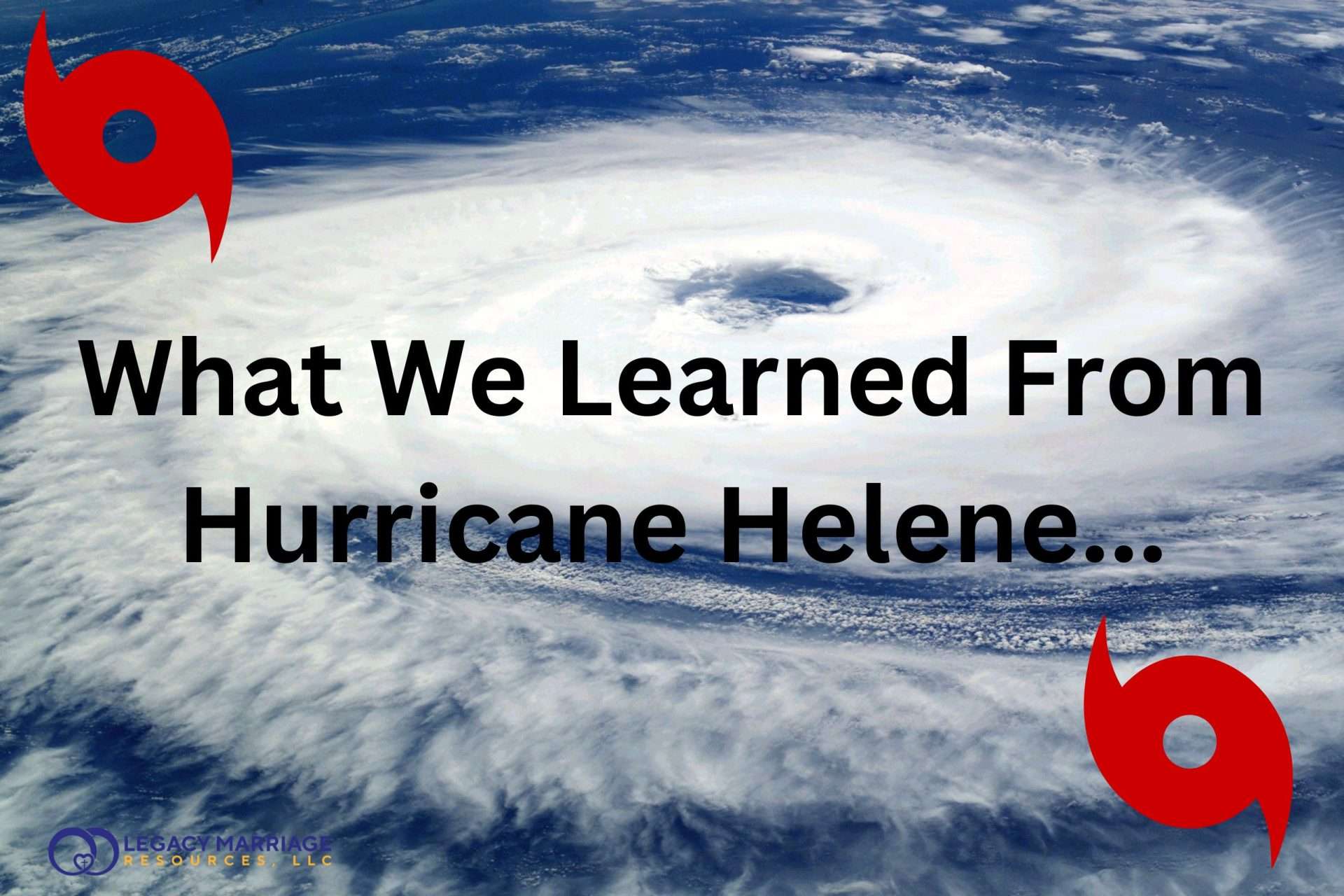 Hurricane Helene. What we learned. Hurricane clouds. How to deal with stress.