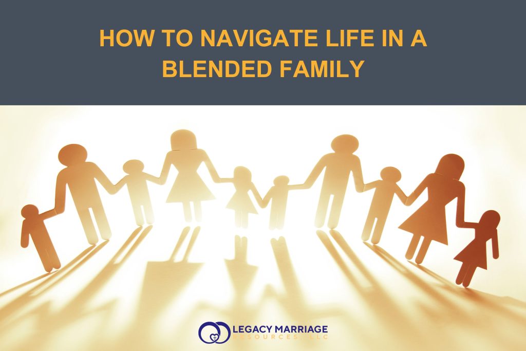 How to Navigate Life in a Blended Family