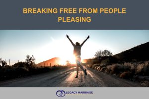 Breaking Free from People-Pleasing