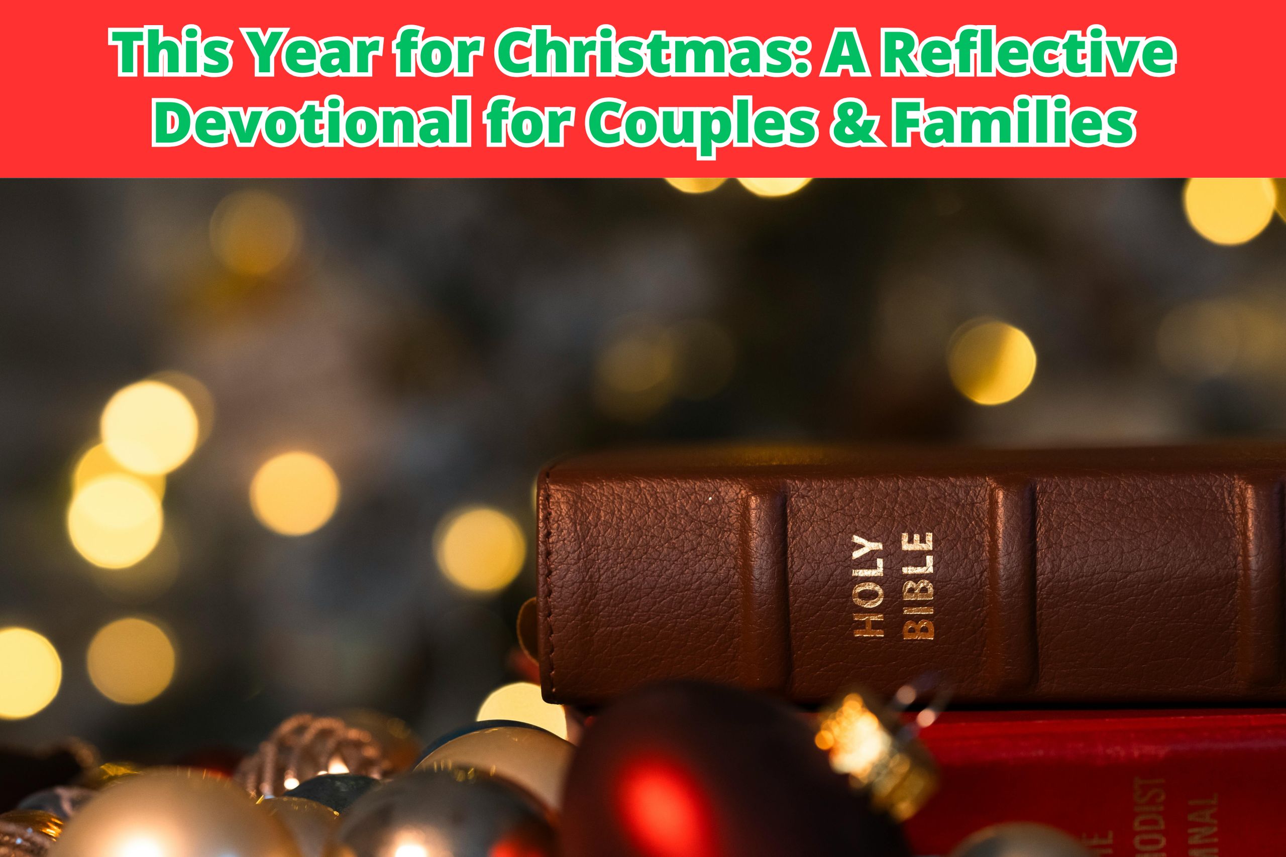 This Year for Christmas: A Reflective Devotional for Couples & Families